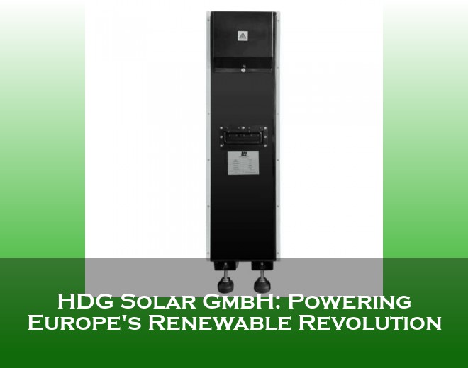 HDG Solar GmbH: Powering Europe's Renewable Revolution